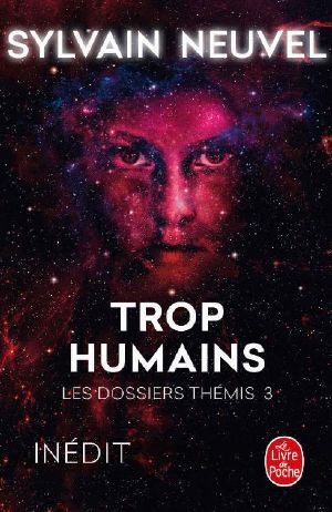 [Les Dossiers Thémis 03] • Trop humains